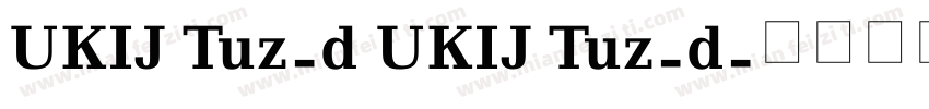 UKIJ Tuz-d UKIJ Tuz-d字体转换